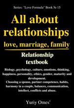 Relationship textbook: All About Relationships, Love, Marriage, Family