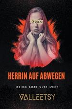 Herrin auf Abwegen Ist Sex Liebe oder Lust?