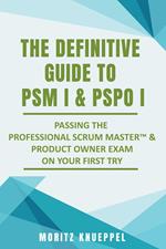 The Definitive Guide to PSM I and PSPO I