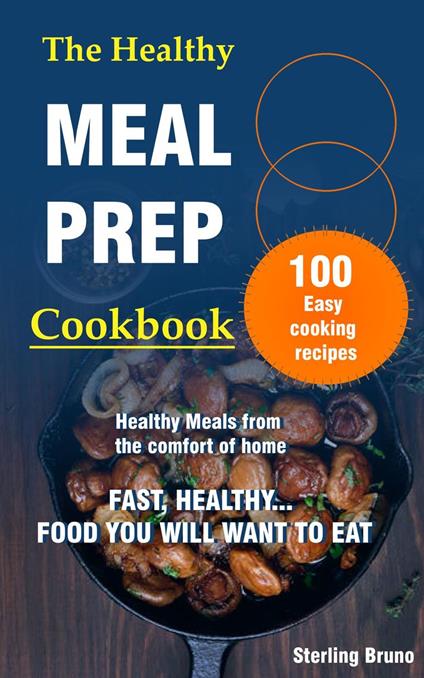 The Healthy Meal Prep Cookbook