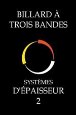 Billard À Trois Bandes - Systèmes D'épaisseur 2