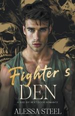 Fighter's Den: A Bad Boy Dark Romance