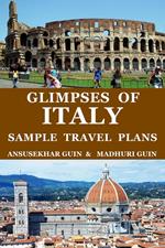 Glimpses of Italy: Sample Travel Plans