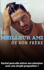 Le meilleur ami de son frère