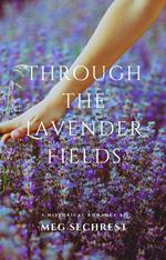 Through the Lavender Fields