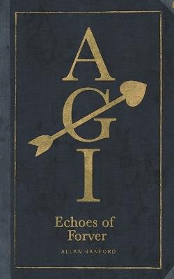 AGI Echoes of Forever - Allan Banford - cover