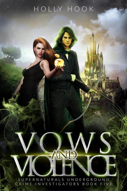Vows and Violence [Supernaturals Underground: Crime Investigators, Book 5] - Holly Hook - ebook