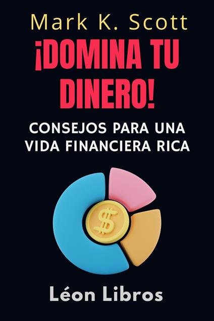 ¡Domina Tu Dinero!