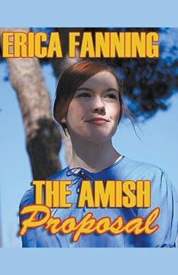 The Amish Proposal - Erica Fanning - cover