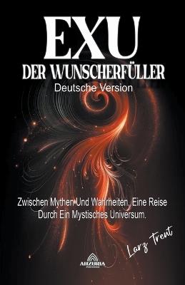 Exu Der Wunscherfüller - Larz Trent - cover