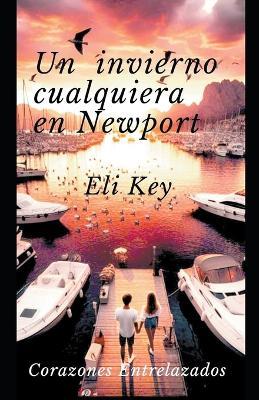 Un invierno cualquiera en Newport - Eli Key - cover