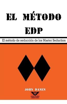 El m?todo EDP - John Danen - cover