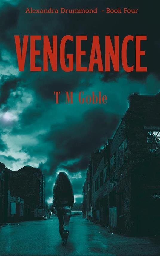 Vengeance - T M Goble - ebook