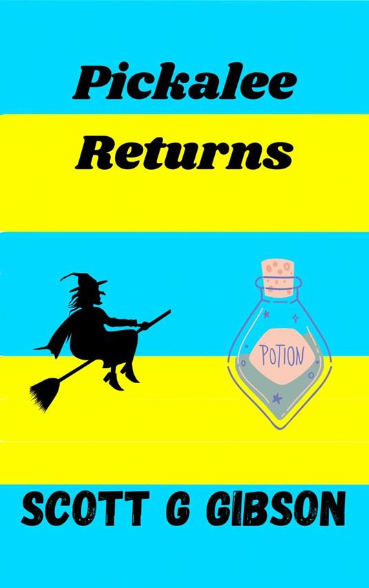 Pickalee Returns - Scott G. Gibson - ebook