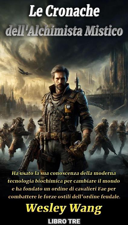 Le Cronache dell'Alchimista Mistico - Wesley Wang - ebook