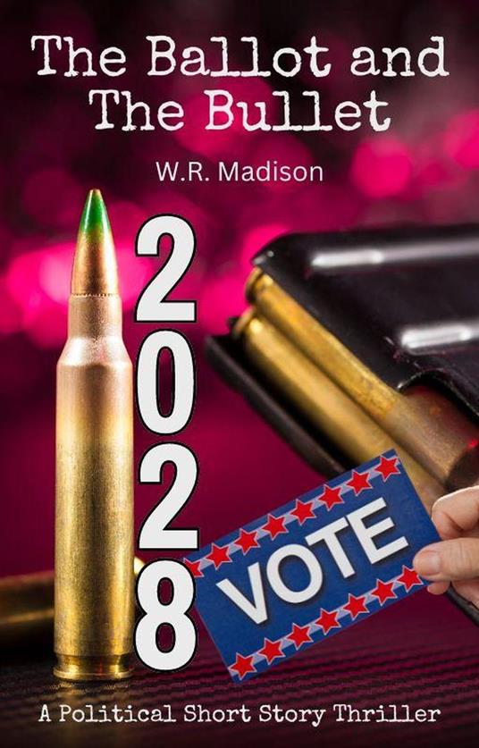 The Ballot and The Bullet