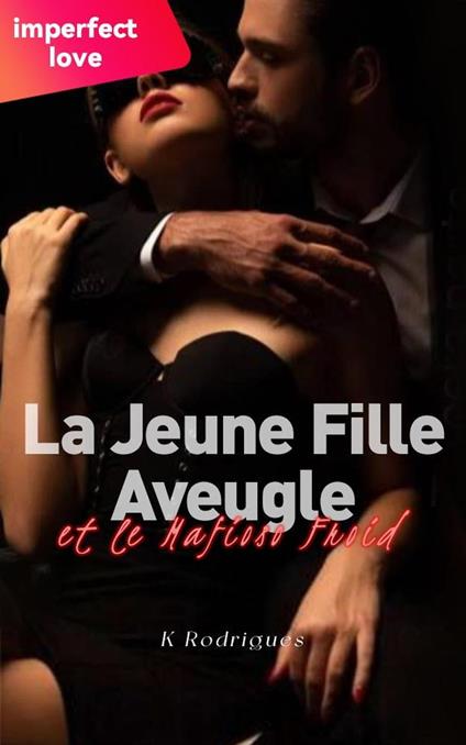 La Jeune Fille Aveugle et le Mafioso Froid