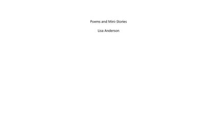 Poems and Mini Stories