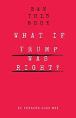 Ban this book What if trump was right