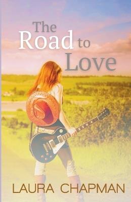 The Road to Love - Laura Chapman - cover