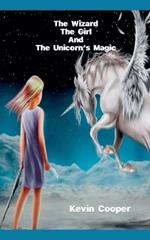 The Wizard The Girl And The Unicorn's Magic