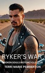 Ryker's War (Broken Souls Motorcycle Club)