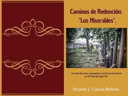 Camino de Redención: “Los Miserables”