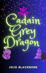 Cadain Grey Dragon