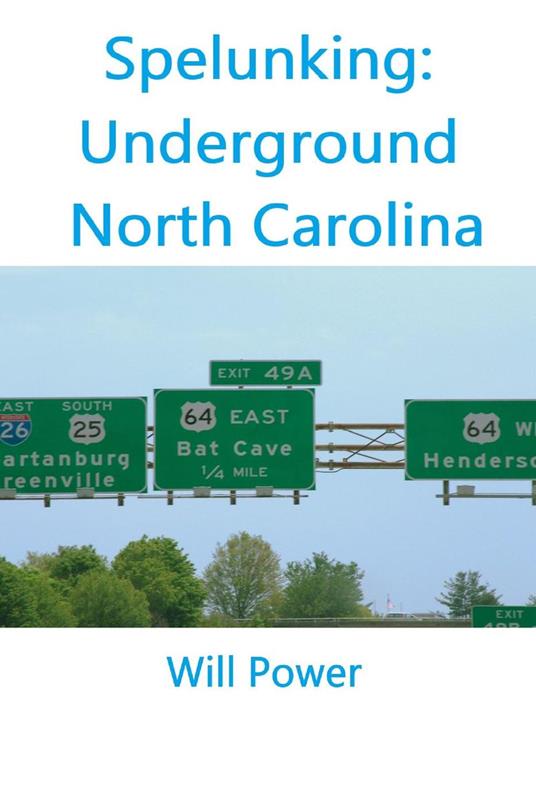 Spelunking: Underground North Carolina