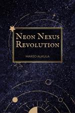Neon Nexus Revolution