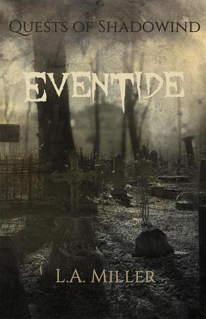 Eventide - L.A. Miller - ebook