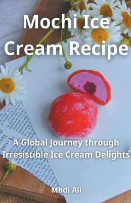 Mochi Ice Cream Recipe - Mhdi Ali - cover