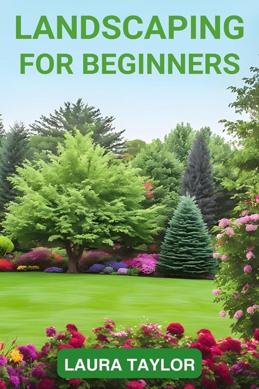 Landscaping for Beginners