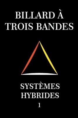 Billard À Trois Bandes - Systèmes Hybrides 1 - System Master - cover