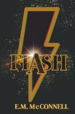 Flash! - E M McConnell - cover