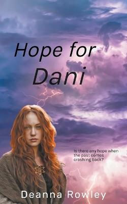 Hope for Dani - Deanna L Rowley - cover