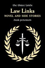 Law Links: Novel and Side Stories (The Three Lands)