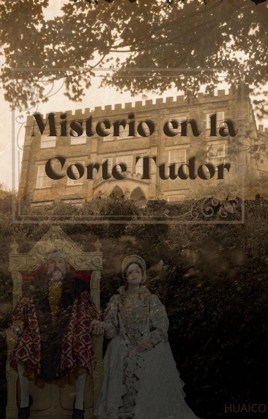 Intriga en la Corte Tudor