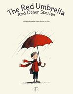 The Red Umbrella and Other Stories: Bilingual Romanian-English Stories for Kids