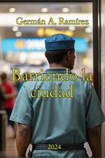 Barriendo la Ciudad