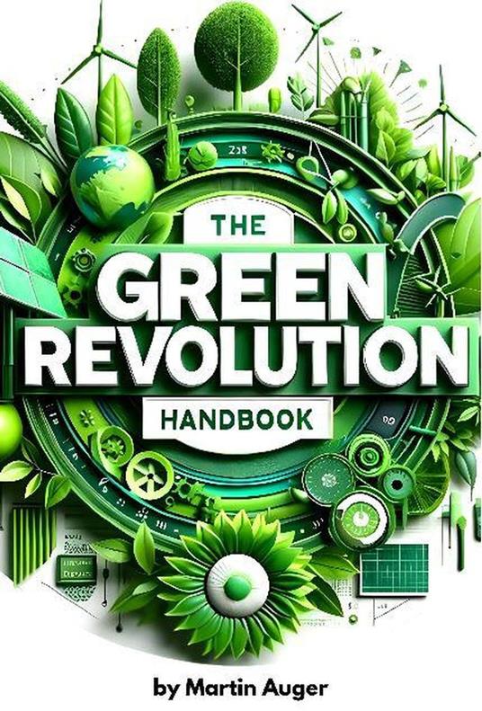 The Green Revolution Handbook