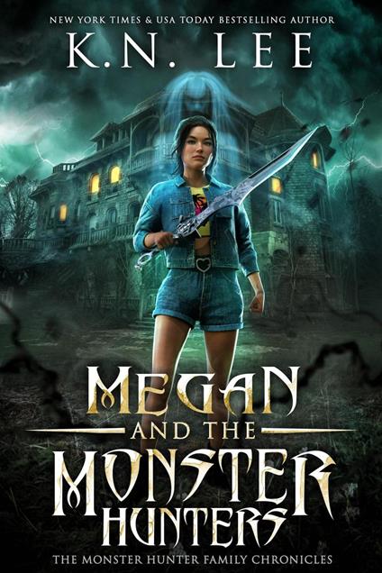 Megan and the Monster Hunters - K.N. Lee - ebook