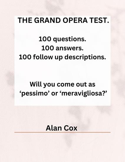 The Grand Opera Test.