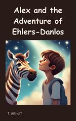 Alex and the Adventure of Ehlers-Danlos