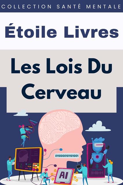 Les Lois Du Cerveau