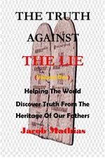 The Truth Against The Lie (Vol One)