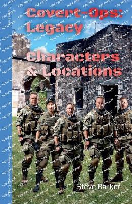 Covert-Ops: The Legacy Characters & Locations - Stephen Barker - cover