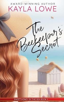 The Beekeeper's Secret - Kayla Lowe - cover