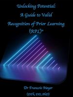 Unlocking Potential: A Guide to Valid Recognition of Prior Learning (RPL)