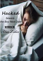 Hacked - Beware the Boy Next Door